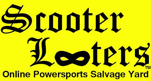 Scooter Looters Online Powersports Salvage Yard